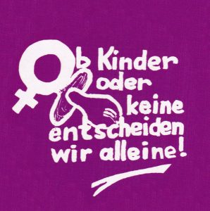 "Ob Kinder oder Keine, entscheiden wir alleine!" Sticker der Sozialistischen Jugend 70er Jahre