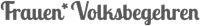 Logo Frauen*Volksbegehren 2018